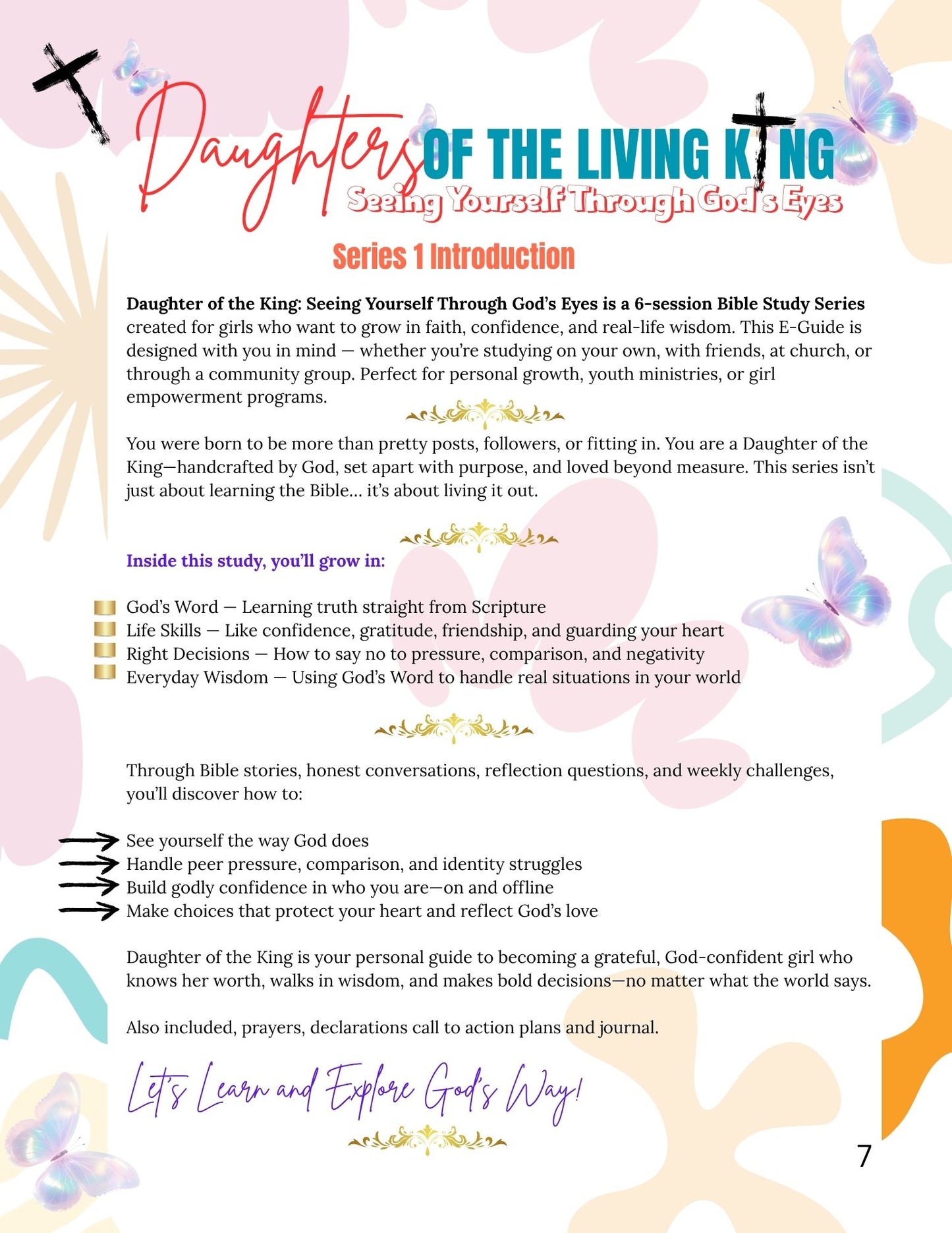 Daughter of the King: Seeing Yourself Through God’s Eyes Grateful, Not Spoiled: A 6-Session Teen Girl’s Guide to Thankfulness and Truth: (Available in Paperback and Ebook Format)